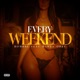 Every Weekend feat Marty Obey Single