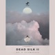 Dead Silk II EP