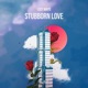Stubborn Love Single