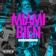 Miami Bien Single