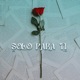 SOLO PARA TI feat Slim Single