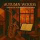 Autumn Woods feat DjAndok Single