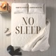 No Sleep feat Jarren Benton Single