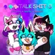 TALK SHIT Single
