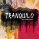 Tranquilo Single