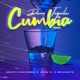 Dame Tequila Cumbia Remix Single