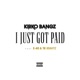 I Just Got Paid feat E 40 TK Kravitz Single