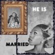 He Is Married Single