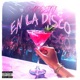 EN LA DISCO Single