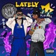 Lately feat Test Single