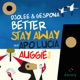 Better Stay Away Single
