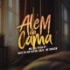 Além da Cama feat MC Izack MC Duduzin Single