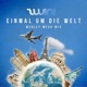 Einmal um die Welt Single