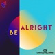 Be Alright Single