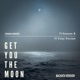 Get You the Moon Bachata Version feat Jonah Baker Single