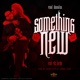 Something New feat Fitz Taylor Single