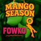 Mango Season feat Dj Teddy Le Vybz Single