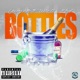 Bottles feat Willie D Lil Evil Single