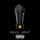 Walk Away Single