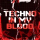 Techno In My Blood Single