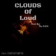 Clouds of Loud feat Kristastrophe Single
