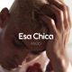 Esa Chica Single