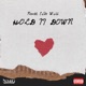 Hold It Down feat Ve Lour Single