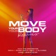 Move Your Body Remix feat J Álvarez Guelo Star Randy Juno The Hitmaker Nova Single