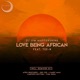 Love Being African Remix Package