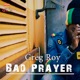 Bad Prayer Single