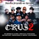 C R U S 2 feat Moysés Martins Juninho Atalaia Rivaci Quinto Naipe Mano Natu Arsenal 66 Provérbio X EP