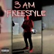 3 AM Freestyle Single