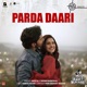 Parda Daari From Janhit Mein Jaari Single