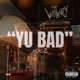YU BAD Single