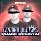 Lembra Que Nois Quase Desistiu EP