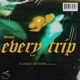Every Trip Single