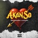 Akan So feat Con fusión Single