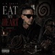 EAT MY HEART Single