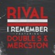 I Remember feat Mercston Double S Single