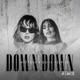 Down Down Remix Single