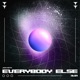 Everybody Else Single