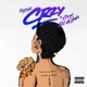 CRZY feat A Boogie Wit Da Hoodie Remix Single