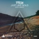 Just Like Gold feat Naika Single
