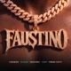 FAUSTINO feat Young Fatty y Prodmonja Single