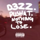 Nothing to Lose feat Pusha T Single