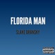 Florida Man Single