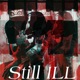 STILL ILL EP
