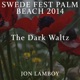 Swede Fest Palm Beach 2014 The Dark Waltz Single