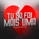 Tu Só Foi Mais Uma Single