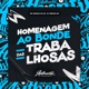 Homenagem ao Bonde das Trabalhosas Single